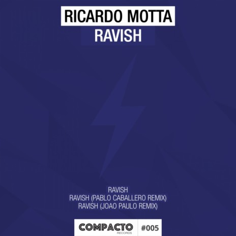 Ravish (Joao Paulo Remix) | Boomplay Music