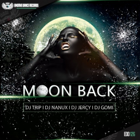 Moon Back (Original Mix) ft. DJ Nanux, Jercy & Gomi | Boomplay Music