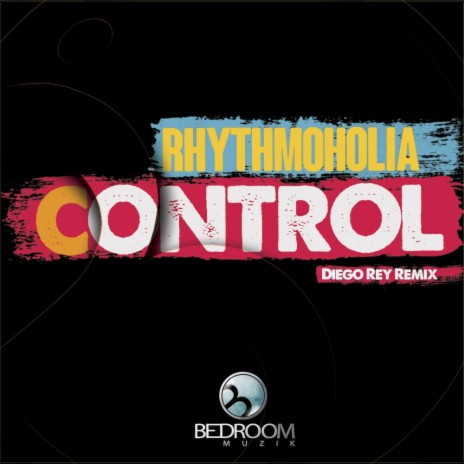 Control (Diego Rey Remix) | Boomplay Music