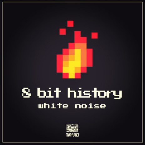 8 Bit History (Original Mix)