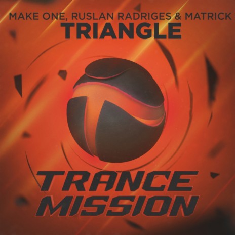 Triangle (Original Mix) ft. Ruslan Radriges & Matrick