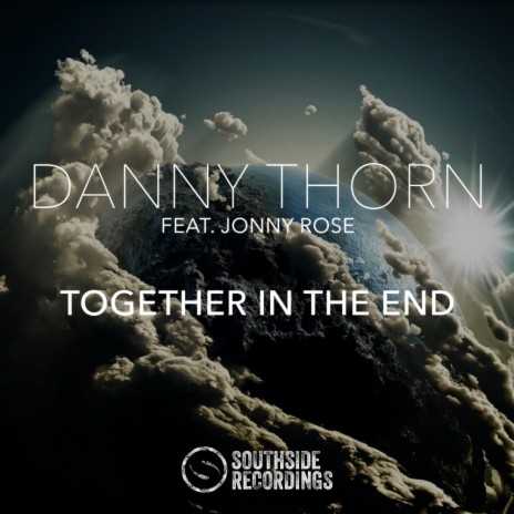 Together In The End (Original Mix) ft. Jonny Rose | Boomplay Music