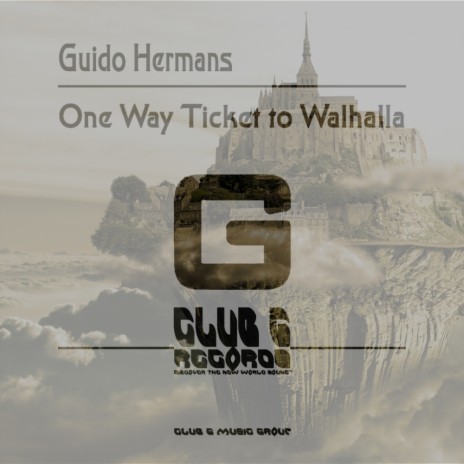 One Way Ticket To Walhalla (Original Mix)