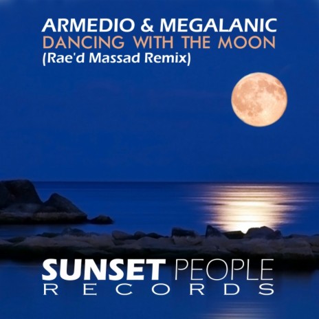 Dancing With The Moon (Rae'd Massad Remix) ft. Megalanic | Boomplay Music