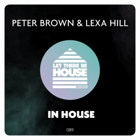 In House (Original Mix) ft. Lexa Hill