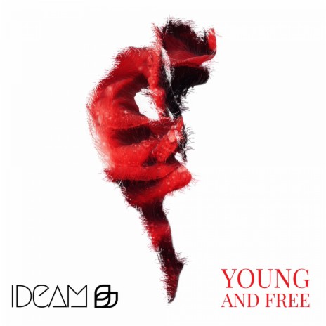 Young And Free | Boomplay Music