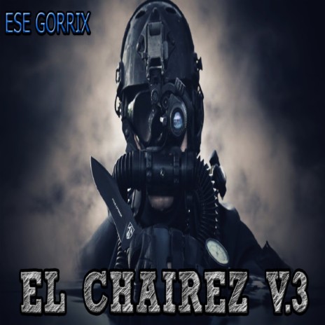 El Chairez 3 (Patrullando) | Boomplay Music