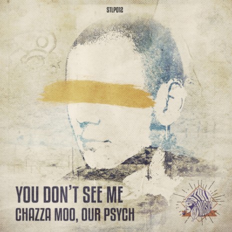 You Don't See Me (Original Mix) ft. Our Psych