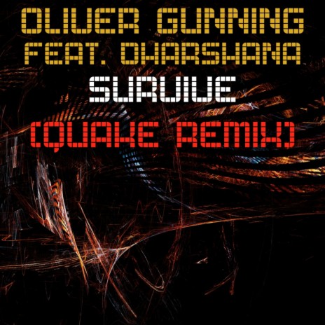 Survive (Quake Remix) ft. Dharshana | Boomplay Music