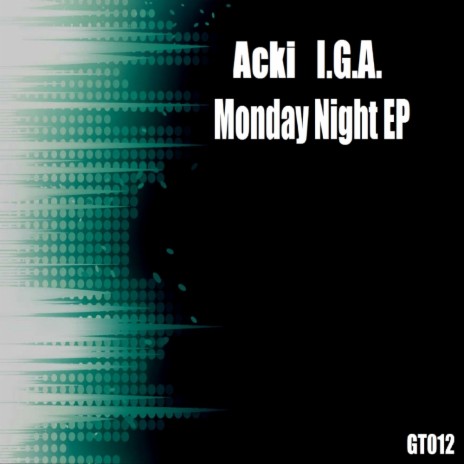 Monday Night (Original Mix) ft. I.G.A.
