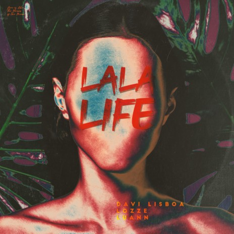 La La Life ft. Lozze & Luann | Boomplay Music