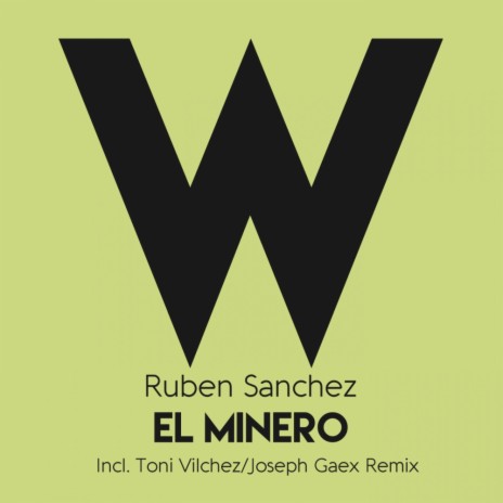 El Minero (Original Mix) | Boomplay Music