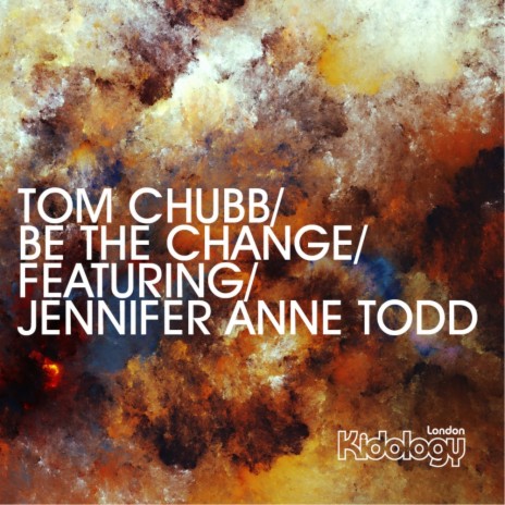 Be The Change (Original Mix) ft. Jennifer Anne Todd