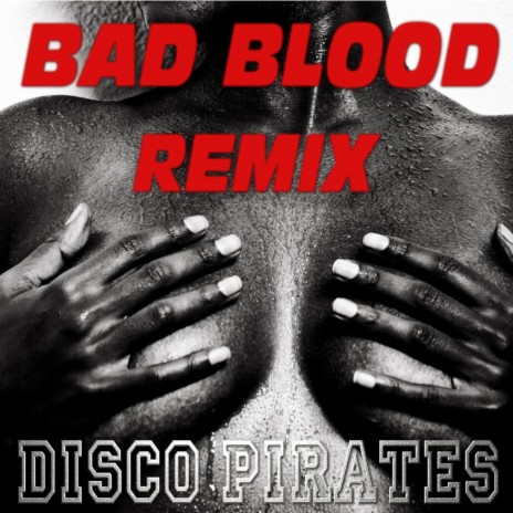 Bad Blood (NRG Remix) | Boomplay Music