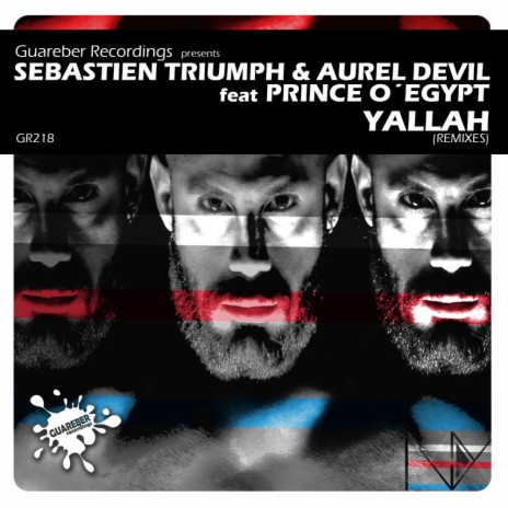 Yallah (GSP Remix) ft. Aurel Devil & Prince O'Egypt | Boomplay Music