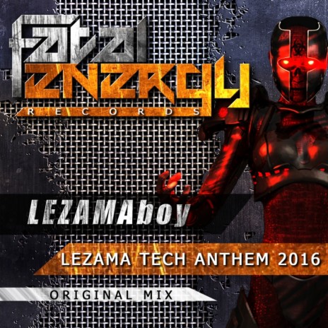 Lezama Tech Anthem 2016 (Original Mix)