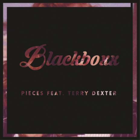Pieces (Extended Club Mix) ft. Terry Dexter