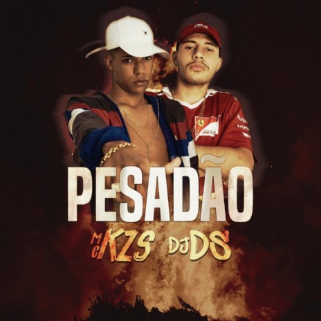 Pesadão ft. DJ DS | Boomplay Music