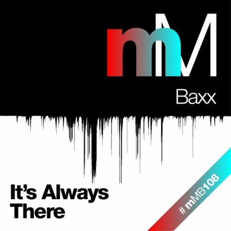 It's Always There (Baxx Remix)
