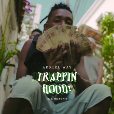 Trappin Hood! | Boomplay Music