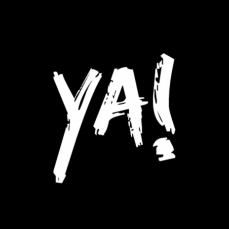 Ya! | Boomplay Music