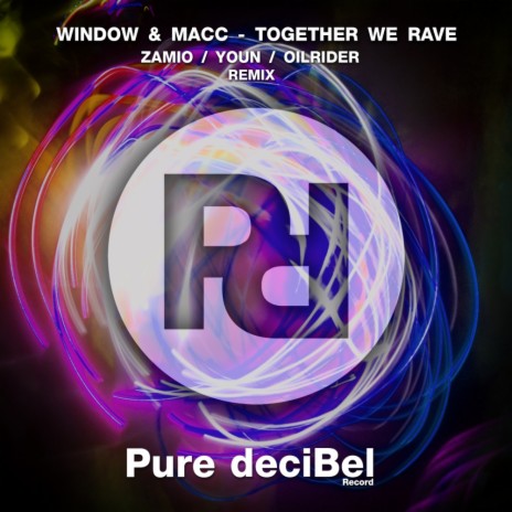 Together We Rave (OilRider Remix) ft. Macc | Boomplay Music