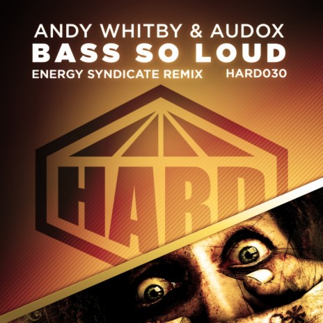 Bass So Loud (Energy Syndicate Remix) ft. Audox