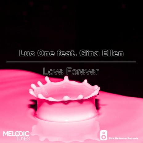 Love Forever (Original Mix) ft. Gina Ellen | Boomplay Music