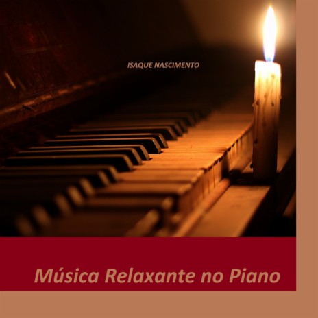 Música Relaxante no Piano | Boomplay Music