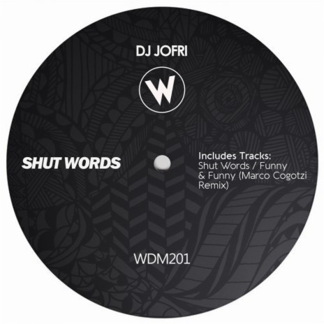 Shut Words (Original Mix)