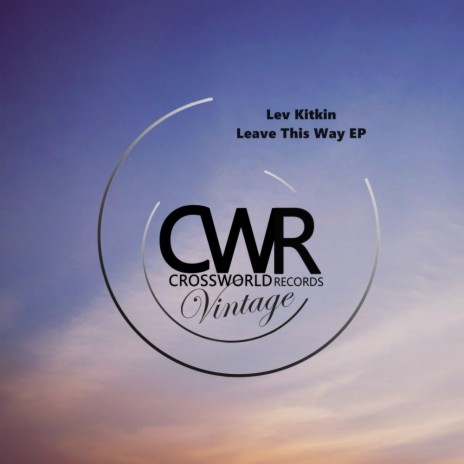 Leave This Way (Original Mix) | Boomplay Music