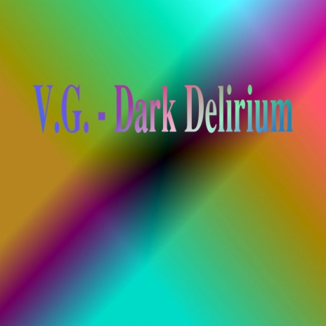 Dark Delirium (Original Mix)