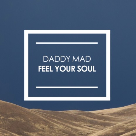 Feel Your Soul (Original Mix)