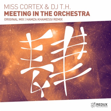 Meeting In The Orchestra (Hamza Khamessi Remix) ft. DJ T.H.