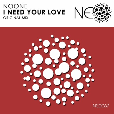 I Need Your Love (Original Mix) | Boomplay Music