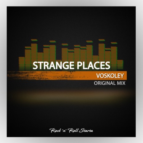 Strange Places (Original Mix) | Boomplay Music