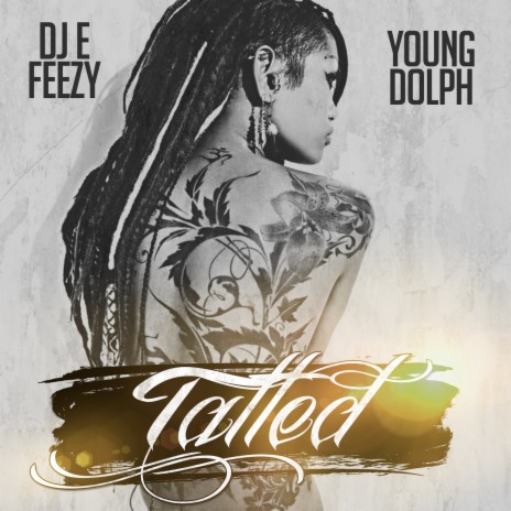 Tatted ft. Young Dolph | Boomplay Music