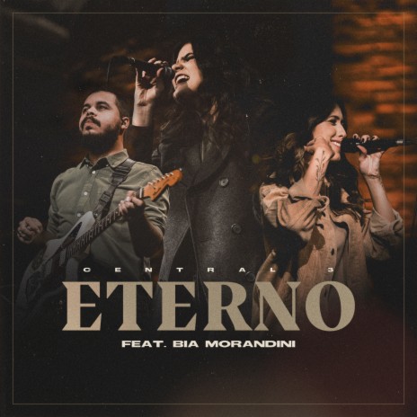 Eterno (Ao vivo) ft. Bia Morandini | Boomplay Music