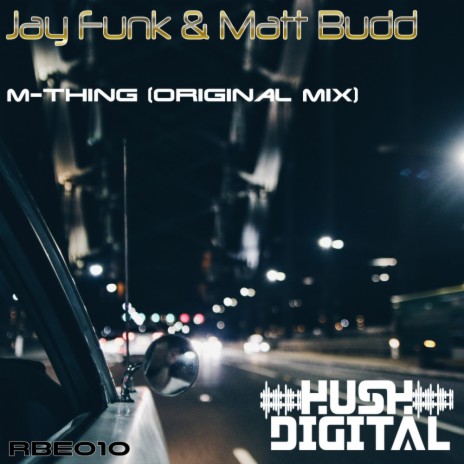 M-Thing (Original Mix) ft. Matt Budd | Boomplay Music