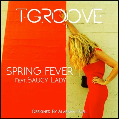 Spring Fever (Instrumental Mix) ft. Saucy Lady | Boomplay Music