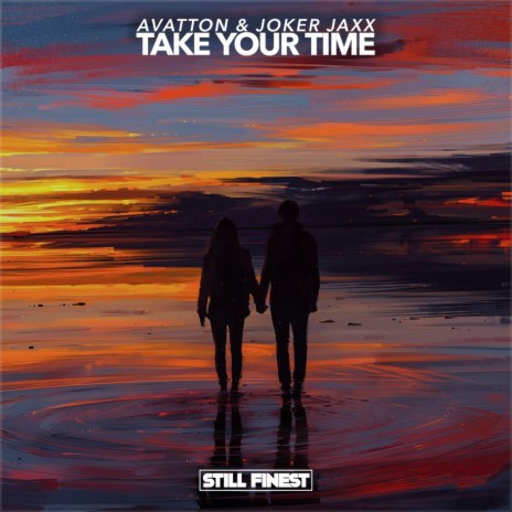 Take Your Time (Original Mix) ft. Joker Jaxx | Boomplay Music