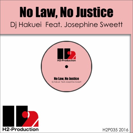 No Law, No Justice ft. Josephine Sweett | Boomplay Music