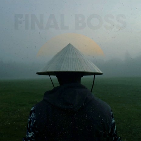 Final Boss | Boomplay Music
