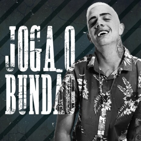 Joga o Bundão | Boomplay Music