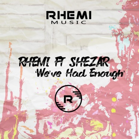 We've Had Enough (Radio Mix) ft. Shezar