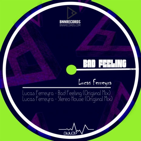 Bad Feeling (Original Mix)