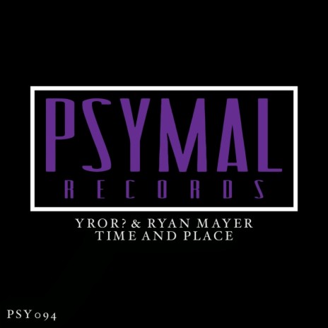 Time And Place (Original Mix) ft. Ryan Mayer