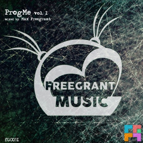 Freegrant Music presents: Progme, Vol. 1 (Continuous DJ Mix)