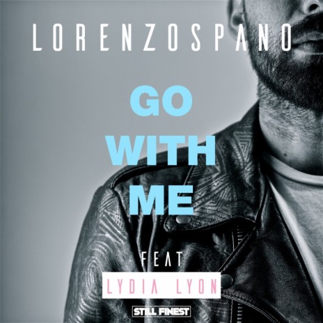 Go With Me (Original Mix) ft. Lydia Lyon | Boomplay Music