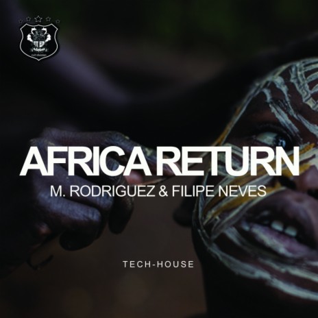 Africa Return (Original Mix) ft. Filipe Neves | Boomplay Music